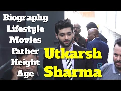 Utkarsh Sharma Biography | Age | Father | Movies | Height and Lifestyle