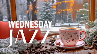 Wednesday Morning Jazz - Winter Coffee with Jazz Relaxing Music & Cozy Bossa Nova Piano instrumental