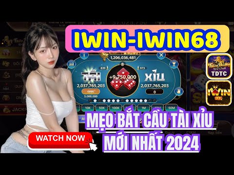 IWIN | Tài xỉu iwin | Mẹo bắt cầu tài xỉu mới nhất 2024 - 100% bú khi áp dụng đúng cách