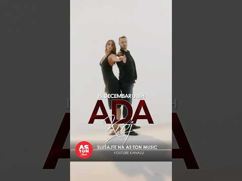 ADA - Uskoro na AS TON Music 🎼❤️🎼