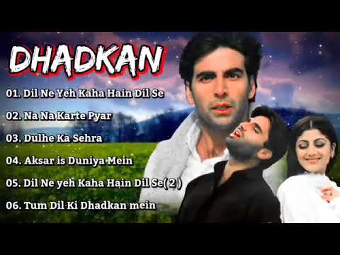 Dhadkan Movie All Songs~Akshay Kumar~Shilpa Shetti~Sunil Shetti~Long Time Songs