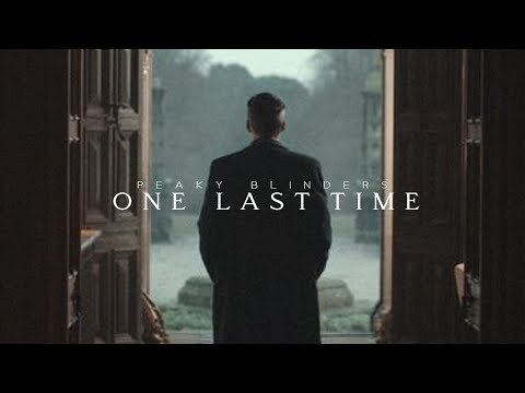 One Last Time | Peaky Blinders