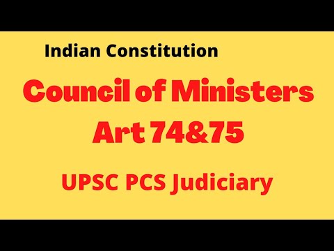 Council of Ministers/Article 74/75/Hindi/Indian Constitution/Indian Polity/UPSC/PCS/Judiciary