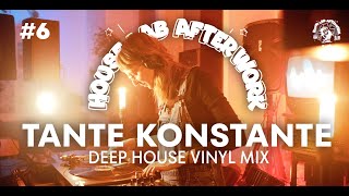 Tante Konstante - Deep House Vinyl Mix - House Lab Afterwork 6