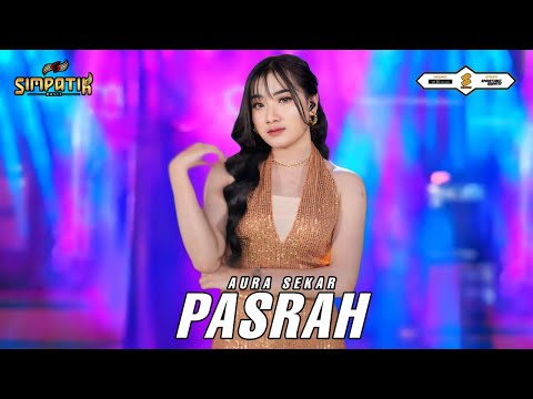 PASRAH - AURA SEKAR - SIMPATIK MUSIC