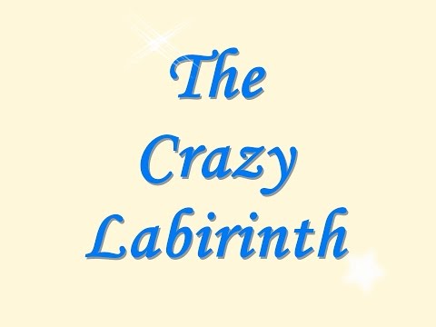 The Crazy Labirinth