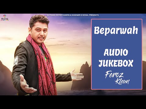 Feroz Khan || Jukebox  || Latest Punjabi Songs 2023 || Satrang Entertainers