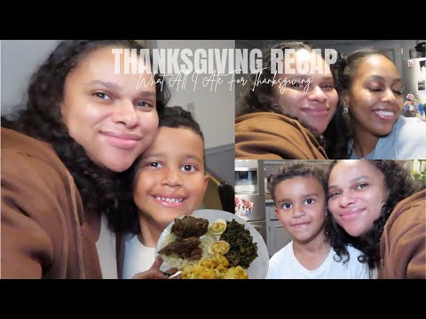 VLOG: What All I Ate For Thanksgiving + Recap Of My Day W/ Family