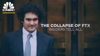 The Collapse Of FTX: Insiders Tell All | CNBC Documentary