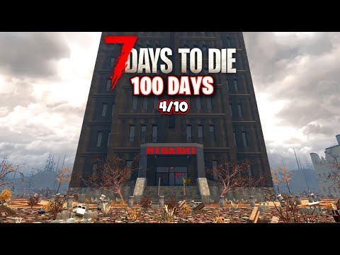 Can I Survive The Higashi Tower?! 100 Days of 7 Days to Die [EP 4]