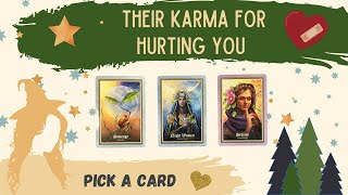 PICK A CARD: WHAT IS THEIR KARMA FOR HURTING YOU???