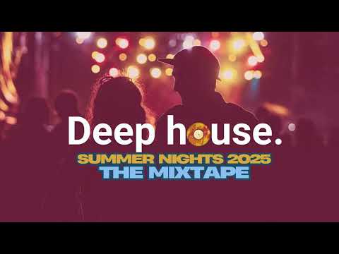 Vibey Deep House Mix (Summer Nights) 2025