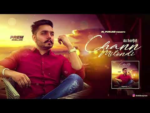 Chann Milondi - Prem  Dhillon (Unplugged version) Full Song || Latest punjabi songs