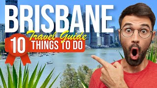 TOP 10 Things to do in Brisbane, Australia  2024!