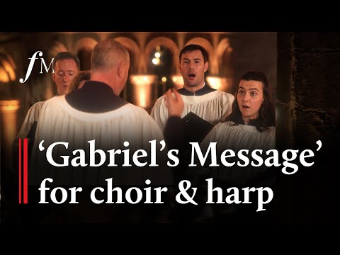 Gabriel's Message - The Choir of St Bartholomew the Great | Classic FM