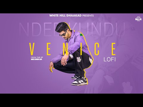 Venice (Lofi) Ndee Kundu | EP Ndee Kundu | Vijay Creations | New Haryanvi Lofi Song 2024 |