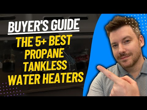 TOP 5 Best Propane Tankless Water Heaters - Best Propane Water Heater Review (2024)