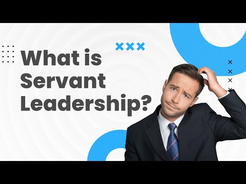 What is Servant Leadership?