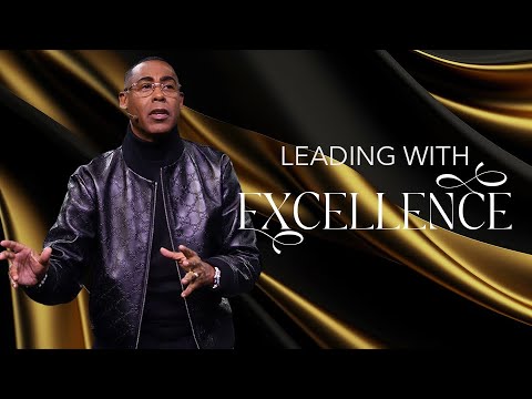 Leading with Excellence | Pastor Eben Conner