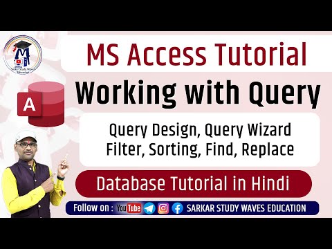 Working with Query | Query Design and Query Wizard in MS Access Database By Arvind