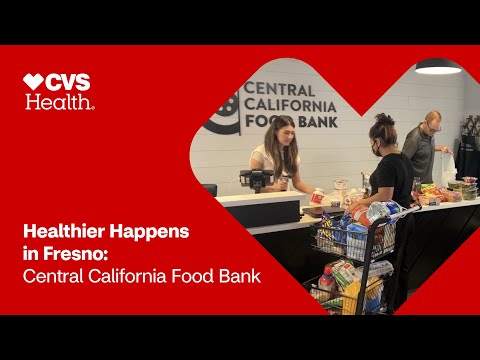 Healthier Happens in California: Central California Food Bank