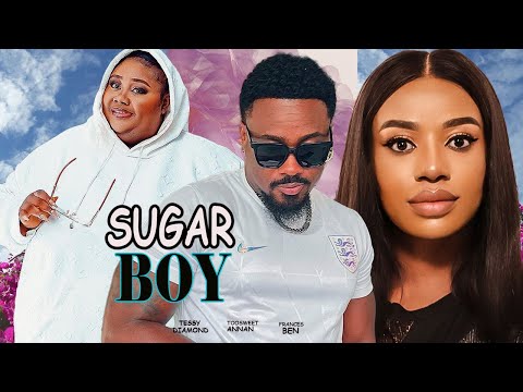 SUGAR BOY(FULL MOVIE)TOOSWEET ANNAN,TESSY DIAMOND,FRANCES BEN,2024 NIGERIAN MOVIE)