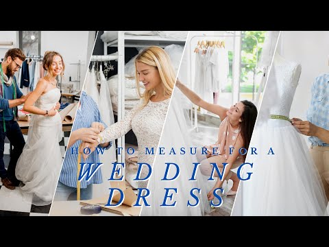 How To Measure For A Wedding Dress