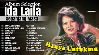 Album Selection Ida Laila Sepanjang Masa | Hanya Untukmu | Khayalan Masa Lalu | Suara Hati