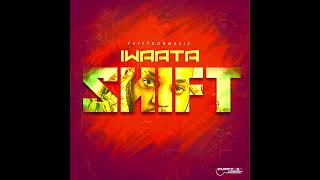 Iwaata - shift - official audio 1057Riddim