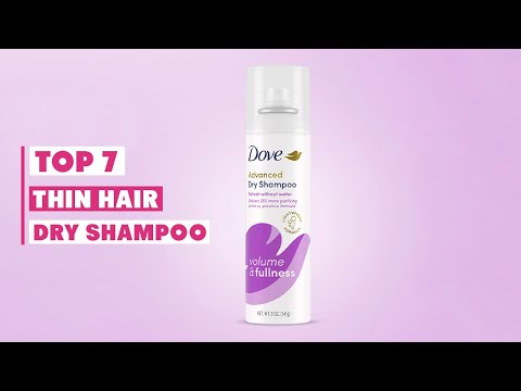 Top 7 Dry Shampoos for Thin Hair: Revitalize Your Locks!