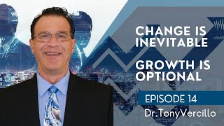 Episode 14 - Change is Inevitable, Growth is Optional