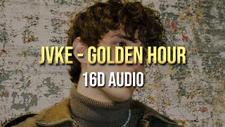 JVKE - golden hour (16D AUDIO)