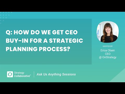 [Q&A] How do you get CEO buy-in for a strategic planning process?