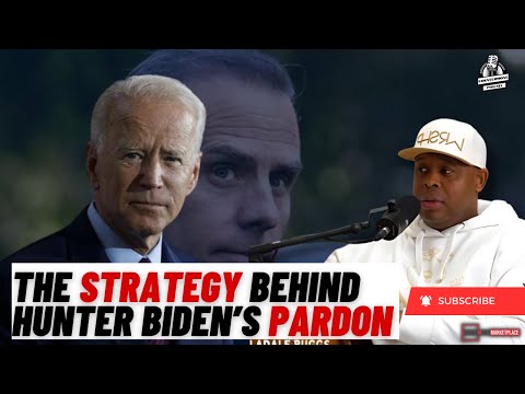 The Strategy Behind Hunter Biden’s Pardon. #TheBag💰