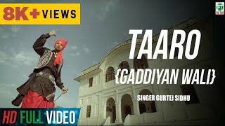 Taaro {Gaddiyan Wali} Official Music Video | Gurtej Sidhu | King Of Folk | Finetone Music