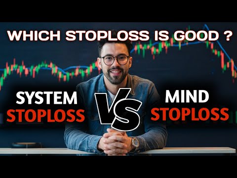 System Stoploss Vs Mind Stoploss