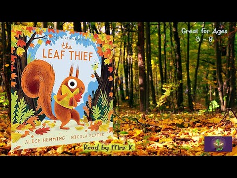 THE LEAF THIEF read aloud – Kids Funny Autumn read along story | Kids picture book | Fall read aloud