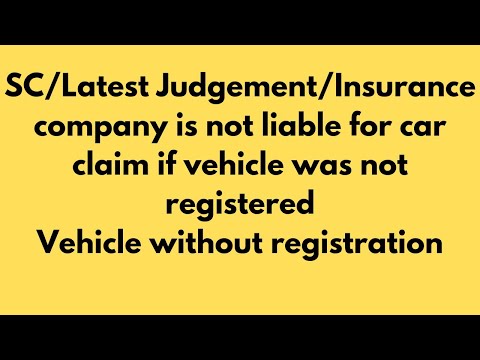 SC/Latest/ Judgments/Insurance co.not liable for claim  if car was not registered/car claim/Consumer