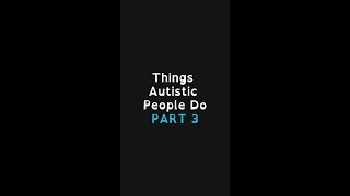 Things Autistic People Do PT 3 #shorts #infodumping #momonthespectrum #latediagnosedautistic