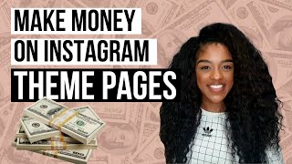 Earn money through theme pages - How much money you can earn on Instagram WITHOUT showing your face