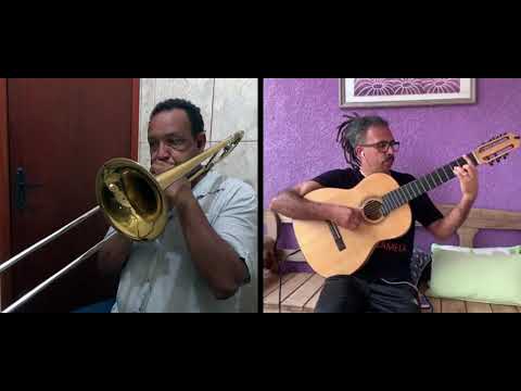 Carinhoso - Pixinguinha e João de Barro. Fernando César Violão 7 cordas e Sandro Fernando Trombone.