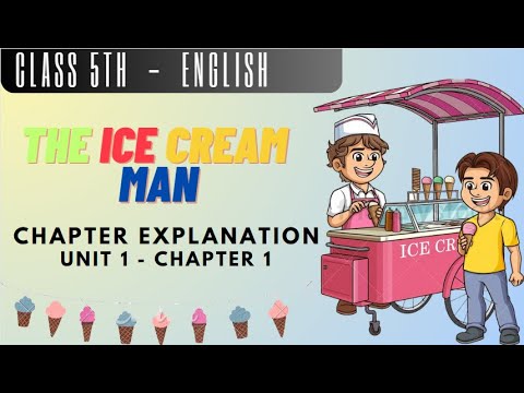 Class 5 English Unit 1 | Ice cream Man Poem Explanation | Class 5 English