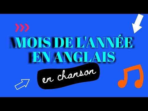 Mois de l'année en anglais en chanson