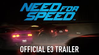 Need for Speed Official E3 Trailer PC, PS4, Xbox One