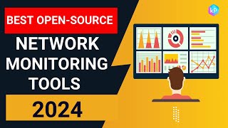 Best Open-Source Network Monitoring Tools 2024