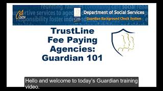 Guardian 101 for Fee Paying TrustLine Agencies