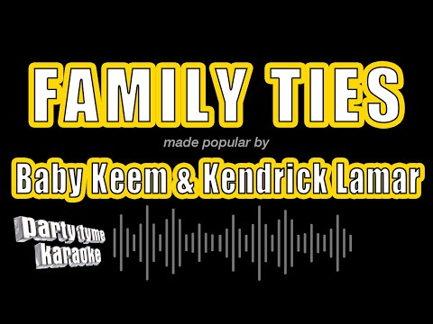 Baby Keem & Kendrick Lamar - family ties (Karaoke Version)