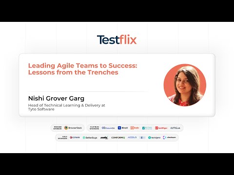 Leading Agile Teams to Success: Lessons from the Trenches | Nishi Grover Garg | #testflix2024