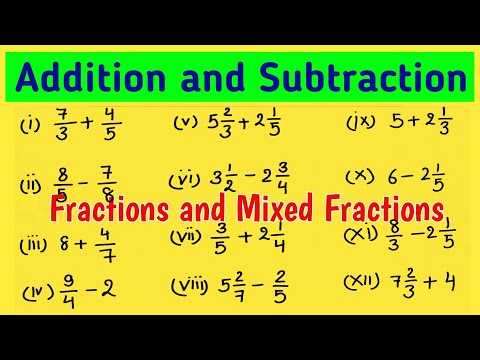 Addition and Subtraction of Fractions and Mixed Fraction Numbers