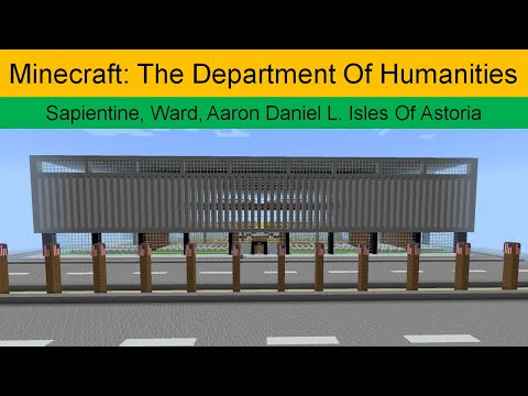 Minecraft: Department Of Humanities (Ward, ADLI)